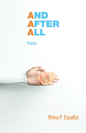 And After All - poems by Rhina P. Espaillat